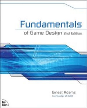 Fundamentals of Game Design |  2:e upplagan