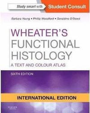 Wheater's Functional Histology | 6:e upplagan