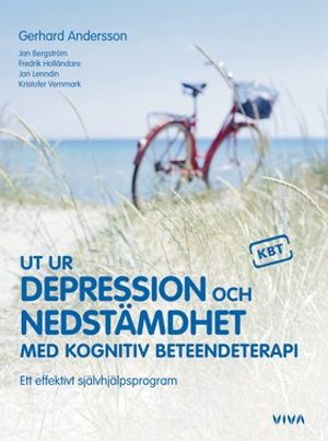 Ut ur depression och nedstämdhet med kognitiv beteendeterapi : ett effektivt självhjälpsprogram