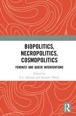 Biopolitics, Necropolitics, Cosmopolitics | 1:a upplagan