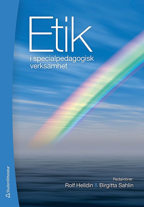 Etik i specialpedagogisk verksamhet | 1:a upplagan