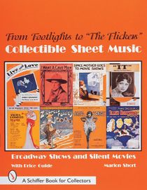 From Footlights To the Flickers, Collectible Sheet Music