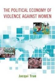 The Political Economy of Violence Against Women