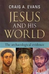 Jesus and his world - the archaeological evidence | 0:e upplagan