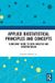 Applied Biostatistical Principles and Concepts