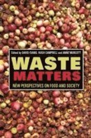 Waste Matters: New Perspectives on Food and Society | 1:a upplagan