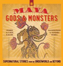 Maya Gods And Monsters