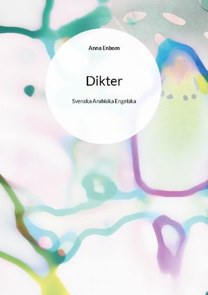 Dikter : Svenska Arabiska Engelska | 1:a upplagan