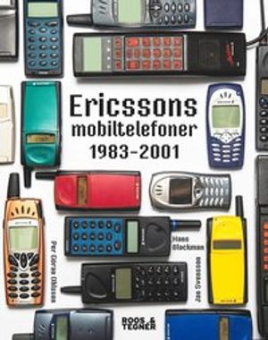 Ericssons mobiltelefoner 1983 - 2001 | 1:a upplagan