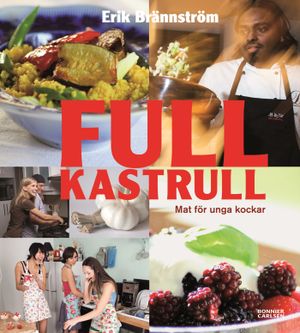 Full kastrull : mat för unga kockar