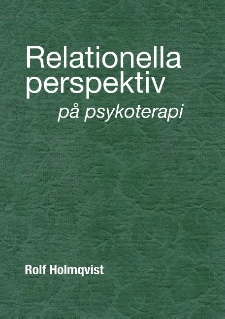 Relationella perspektiv på psykoterapi | 1:a upplagan