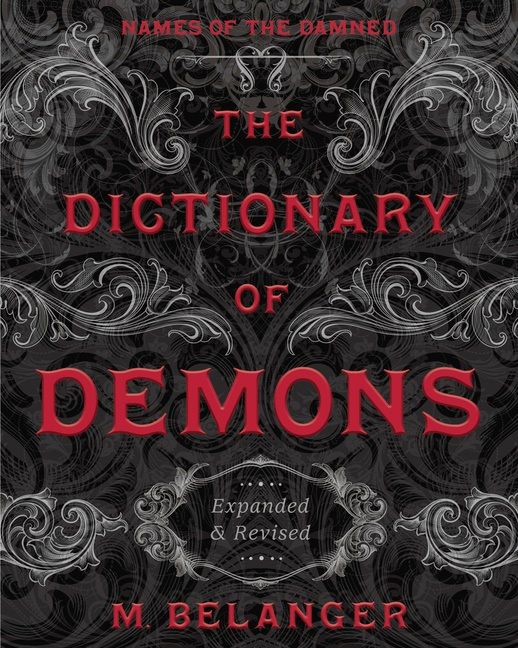 The Dictionary Of Demons: Expanded And Revised : Names Of The Damned | 0:e upplagan