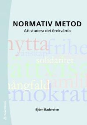 Normativ metod : att studera det önskvärda | 1:a upplagan