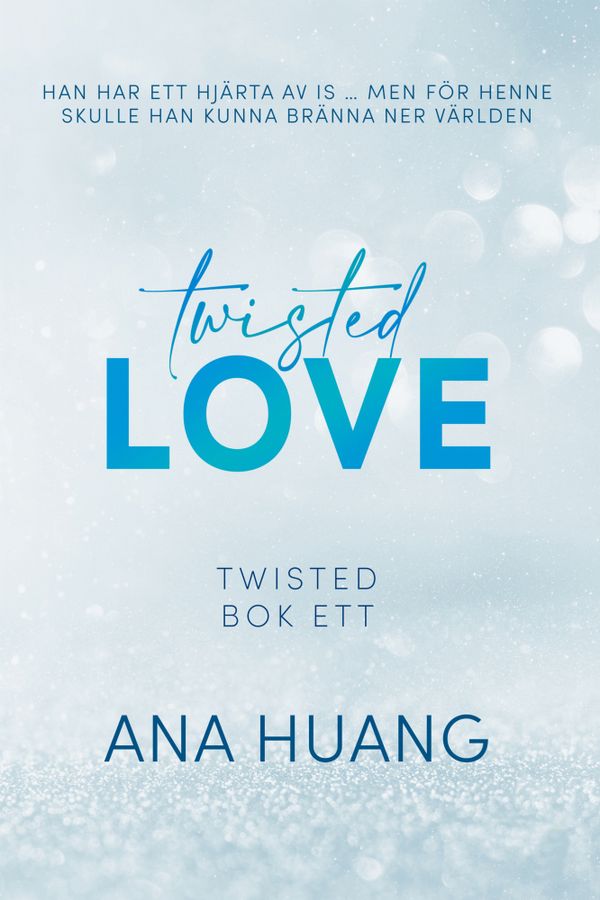 Twisted Love: TWISTED BOK ETT | 0:e upplagan