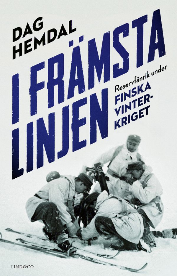 I främsta linjen - Reservfänrik under finska vinterkriget | 0:e upplagan