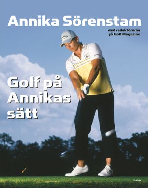 Golf på Annikas sätt