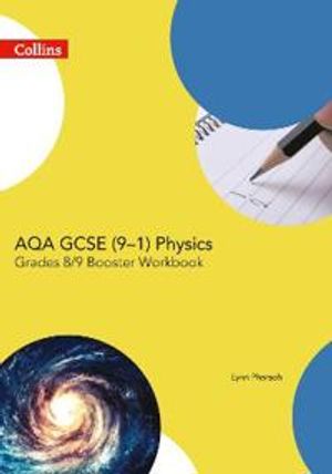 AQA GCSE (9–1) Physics Achieve Grade 8–9 Workbook