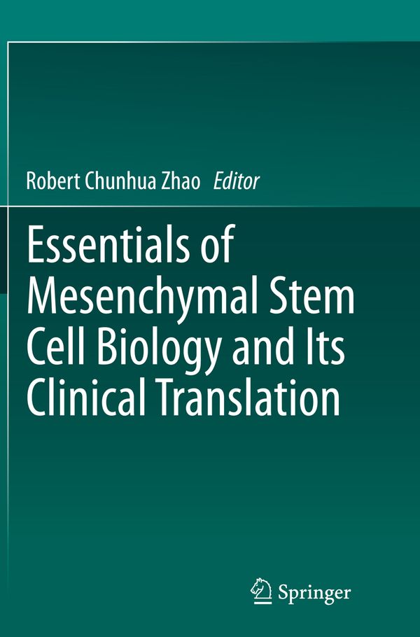 Essentials of Mesenchymal Stem Cell Biology and Its Clinical Translation | 1:a upplagan