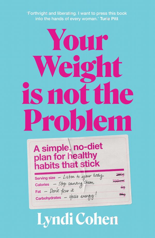 Your Weight Is Not the Problem | 0:e upplagan