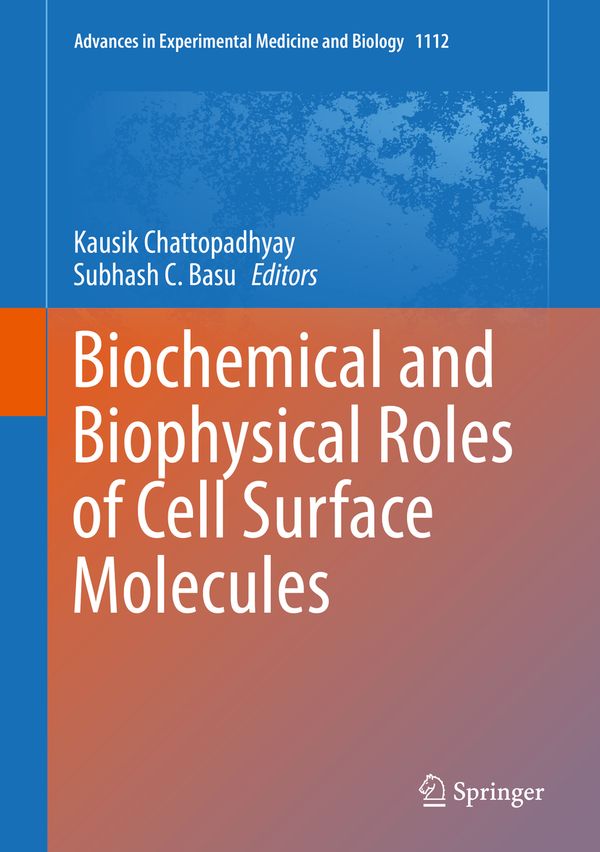 Biochemical and Biophysical Roles of Cell Surface Molecules | 1:a upplagan