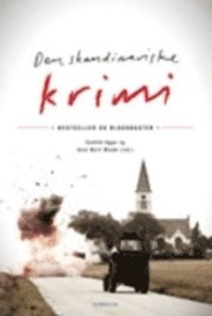 Den skandinaviske krimi : bestseller og Blockbuster