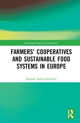 Farmers' Cooperatives and Sustainable Food Systems in Europe | 1:a upplagan