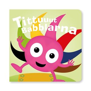 Tittuuut Babblarna, pratbok | 1:a upplagan