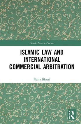 Islamic Law and International Commercial Arbitration | 1:a upplagan