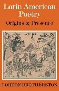 Latin American Poetry: Origins and presence