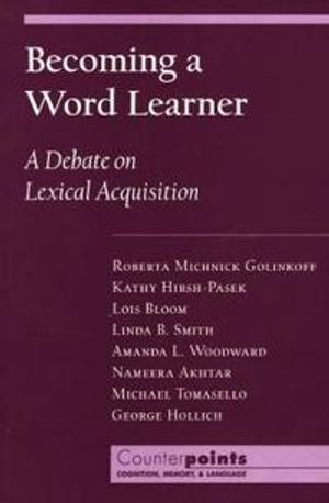 Becoming a word learner - a debate on lexical acquisition