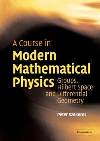 A Course in Modern Mathematical Physics | 0:e upplagan