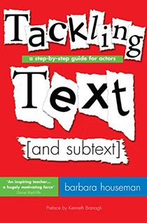 Tackling text - a step-by-step guide for actors