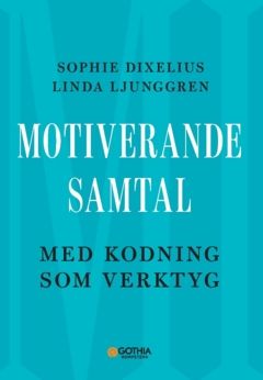 Motiverande samtal med kodning som verktyg | 0:e upplagan