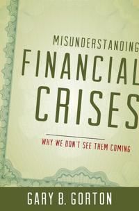 Misunderstanding Financial Crises | 0:e upplagan