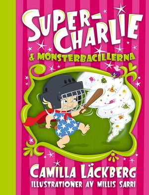 Super-Charlie och monsterbacillerna | 1:a upplagan