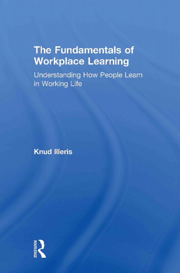The Fundamentals of Workplace Learning | 1:a upplagan