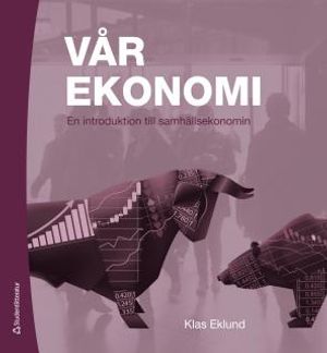 Vår ekonomi - En introduktion till samhällsekonomin | 14:e upplagan