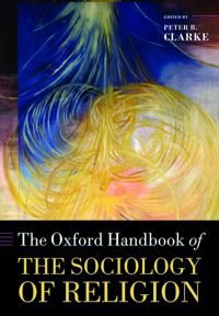 The Oxford Handbook of the Sociology of Religion | 0:e upplagan