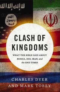 Clash of kingdoms - what the bible says about russia, isis, iran, and the e | 0:e upplagan
