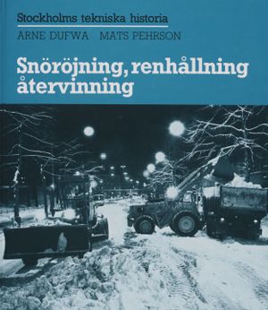 Snöröjning, renhållning, återvinning