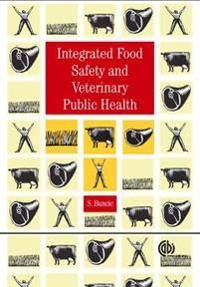 Integrated Food Safety and Veterinary Public Health | 0:e upplagan