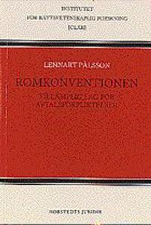 Romkonventionen : tillämplig lag för avtalsförpliktelser | 1:a upplagan