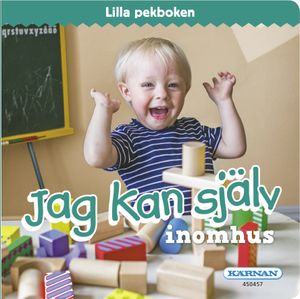 Lilla Pekboken : Jag kan själv inomhus | 1:a upplagan