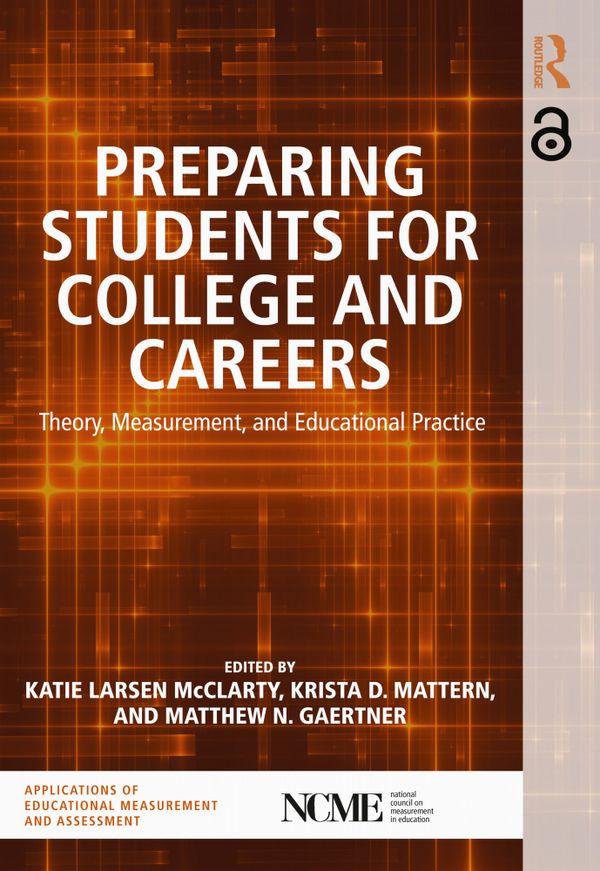 Preparing students for college and careers - theory, measurement, and educa | 1:a upplagan