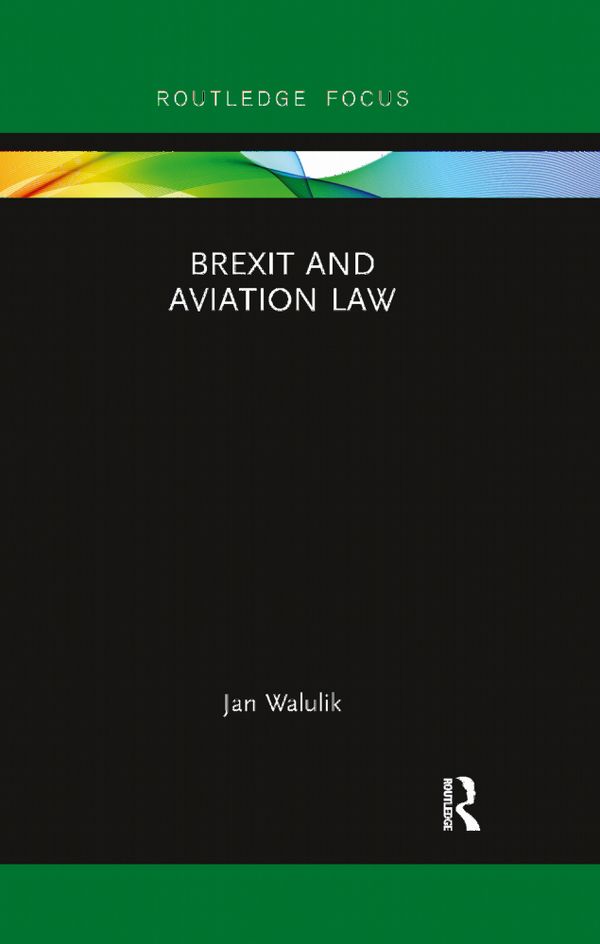 Brexit and Aviation Law | 1:a upplagan