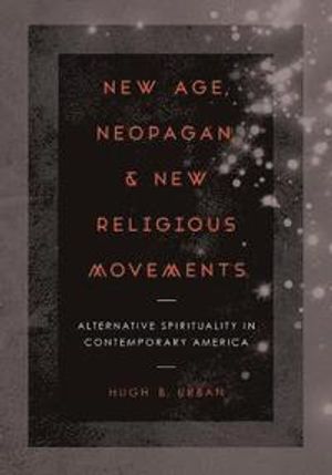 New Age, Neopagan, and New Religious Movements