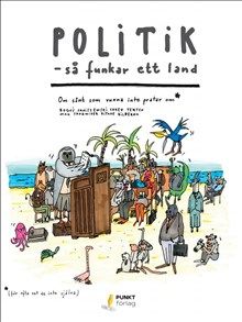Politik - så funkar ett land | 1:a upplagan
