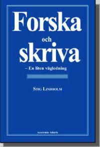 Forska och skriva - En liten vägledning | 2:a upplagan