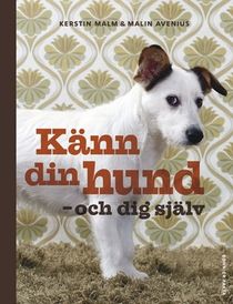 Känn din hund - och dig själv