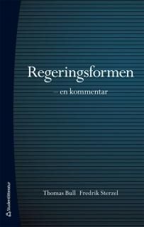 Regeringsformen :  en kommentar